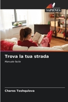 Trova la tua strada 6209092608 Book Cover