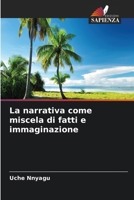 La narrativa come miscela di fatti e immaginazione (Italian Edition) 6208394805 Book Cover