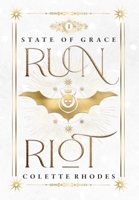 Run Riot (State of Grace Book 1) 0473579677 Book Cover