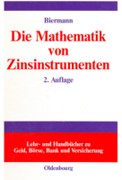 Die Mathematik Von Zinsinstrumenten: Preise, Kennzahlen, Risikomanagement Und Anwendung Von (Derivaten) Zinsinstrumenten in Der Modernen Investmentpra 3486259768 Book Cover