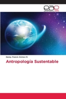 Antropología Sustentable 620216994X Book Cover