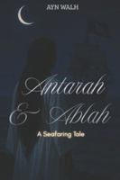 Antarah & Ablah: A Seafaring Tale (Ballads of Sapphire) B0G43MBNTF Book Cover