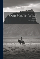 Our South West 1021515272 Book Cover