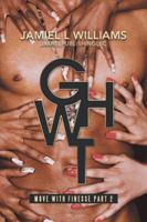 Gwht: Move with Finesse 1546237461 Book Cover