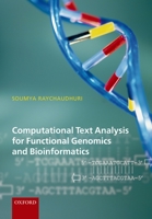 Computational Text Analysis for Functional Genomics and Bioinformatics 0198567413 Book Cover