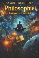 Philosophie – humorvoll erklärt B0FTMQ31BD Book Cover