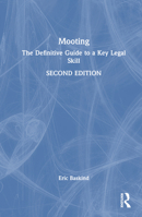 Mooting: The Definitive Guide to a Key Legal Skill 1032473487 Book Cover