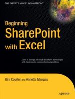 Beginning SharePoint with Excel: From Novice to Professional 1590596900 Book Cover