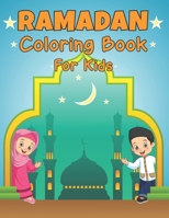 Ramadan Coloring Book For Kids: A fun educational islamic coloring book for Girls, Toddlers and Preschool. Great Ramadan Activity Book For Kids gift idea, ages 4-8 B09TF1JB5D Book Cover