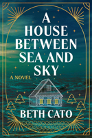 A House Between Sea and Sky 1662527764 Book Cover