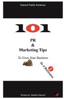 101 PR & Marketing Tips to Grow Your Business in a Recession 0615326994 Book Cover