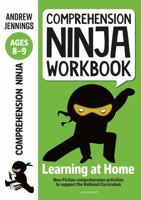 Comprehension Ninja Workbook for Ages 8-9: Comprehension activities to support the National Curriculum at home 1472985079 Book Cover