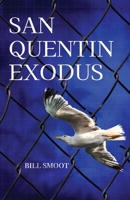 San Quentin Exodus 1627206728 Book Cover