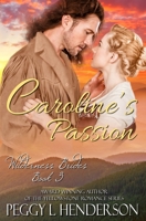 Caroline's Passion 1979534829 Book Cover