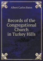 Records of the Congregational Church in Turkey Hills 1110585764 Book Cover