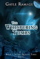 The Whispering Tombs 147751726X Book Cover