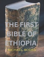 The first Bible of Ethiopia: Ethiopian canon B0CTGPRYQN Book Cover