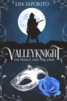 Valleyknight: The Prince and The Thief B09WHKPYPR Book Cover