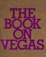The Book on Vegas 0972778888 Book Cover