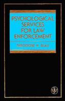 Psychological Services for Law Enforcement 0471559504 Book Cover