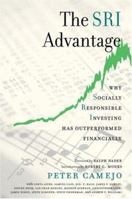 The SRI Advantage: Why Socially Responsible Investing Has Outperformed Financially 0865714770 Book Cover