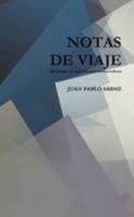 Notas de viaje (Spanish Edition) 1447746899 Book Cover