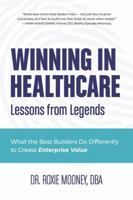 Winning In Healthcare: How the Best Builders Turn Growth Into Enterprise Value B0H6KTH5BL Book Cover