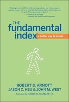 The Fundamental Index: A Better Way to Invest 047027784X Book Cover