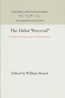 The Didot "perceval]according to the Manuscripts of Modena and Paris]university of Pennsylvania Press]bb]]01/01/1941]lit011000]1]79.95]]ip]pn]r]r]]]]01/01/0001]p996]unpn 1512805718 Book Cover