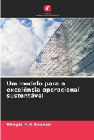 Um modelo para a excelência operacional sustentável (Portuguese Edition) 620233567X Book Cover