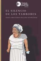 El silencio de los tambores (Spanish Edition) 628963741X Book Cover