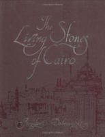 The Living Stones of Cairo 9774246322 Book Cover