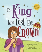The King Who Lost His Crown (Once Upon a Time Children's Bedtime Stories) 1999134125 Book Cover