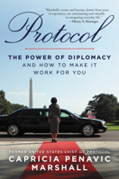 Protocol: The Power of Diplomacy and How to Make it Work for you. 0063032236 Book Cover