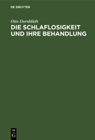 Die Schlaflosigkeit Und Ihre Behandlung 3112403517 Book Cover