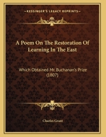 A Poem on the Restoration of Learning in the East 0526157127 Book Cover