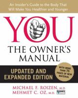 YOU: The Owner's Manual: An Insider's Guide to the Body That Will Make You Healthier and Younger 0060765321 Book Cover