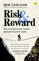 Risk and Reward: How to Handle Market Volatility and Build Long-Term Wealth 1804093262 Book Cover