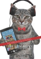 Life with Bucky: A Love Story B0BT7GNHHM Book Cover