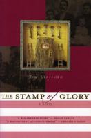 The Stamp of Glory: A Novel of the Abolitionist Movement 0785269053 Book Cover