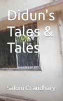 Didun's Taste & Tales: A small window to some loved dishes and tales from Bengal B0CPVHGTF1 Book Cover