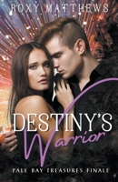 Destiny's Warrior 1393030203 Book Cover
