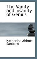 The Vanity And Insanity Of Genius 1166301346 Book Cover