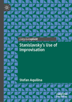 Stanislavsky’s Use of Improvisation 3031847660 Book Cover