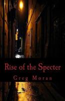 Rise of the Specter 153494267X Book Cover
