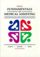 Fundamentals of Medical Assisting: Administrative and Clinical Theory and Technique 0801642809 Book Cover