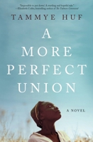 A More Perfect Union 153872085X Book Cover
