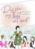 Did She Say That Out Loud?: A Non-Traditional Look at a Pastor's Wife's Life 1956654747 Book Cover