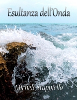 Esultanza dell'Onda (Italian Edition) 1470931117 Book Cover
