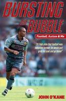 Bursting the Bubble: Football, Autism and Me 1909360864 Book Cover